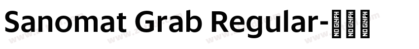 Sanomat Grab Regular字体转换 Sanomat Grab Regular字体转换